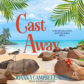 Cast Away by  Joanna Campbell Slan audiobook
