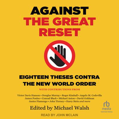 Against the Great Reset by Michael Walsh audiobook