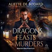 Of Dragons, Feasts and Murders by  Aliette de Bodard audiobook