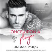 Once Upon A Player by  Christina Phillips audiobook