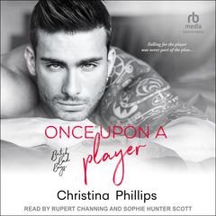 Once Upon A Player by Christina Phillips audiobook