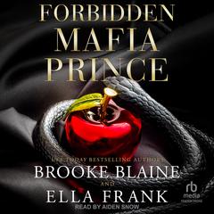 Forbidden Mafia Prince by Brooke Blaine audiobook