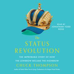 The Status Revolution by Chuck Thompson audiobook
