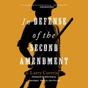 In Defense of the Second Amendment by  Larry Correia audiobook