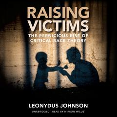 Raising Victims by Leonydus Johnson audiobook