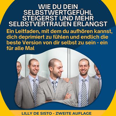 Wie du dein Selbstwertgefühl aufbauen kan by Lilly De Sisto audiobook