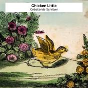 Chicken Little by  Onbekende Schrijver audiobook