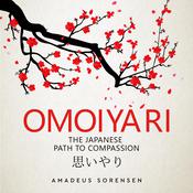 Omoiyari by  Amadeus Sorensen audiobook