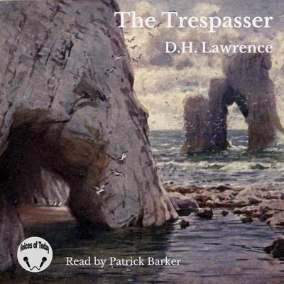 The Trespasser by D. H. Lawrence audiobook