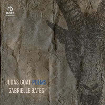 Judas Goat by Gabrielle Bates audiobook