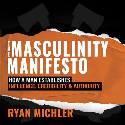 The Masculinity Manifesto by Ryan Michler audiobook