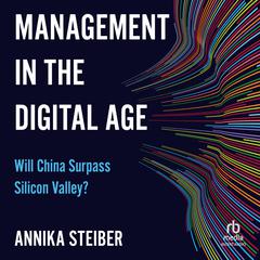Management in the Digital Age by Annika Steiber audiobook