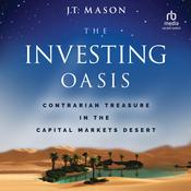 The Investing Oasis by  J.T. Mason audiobook