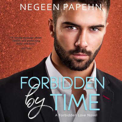 Forbidden by Time by Negeen Papehn audiobook