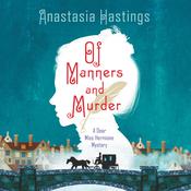Of Manners and Murder by  Anastasia Hastings audiobook