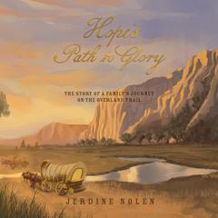 Hope's Path to Glory by Jerdine Nolen audiobook