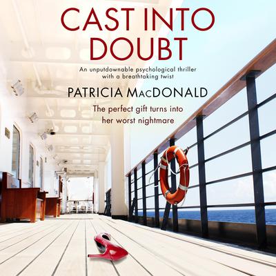 Cast Into Doubt by Patricia MacDonald audiobook