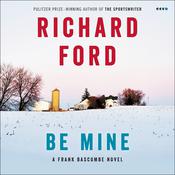 Be Mine by  Richard Ford audiobook