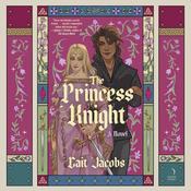 The Princess Knight by  Cait Jacobs audiobook