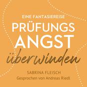 Prüfungsangst überwinden by  Sabrina Fleisch audiobook