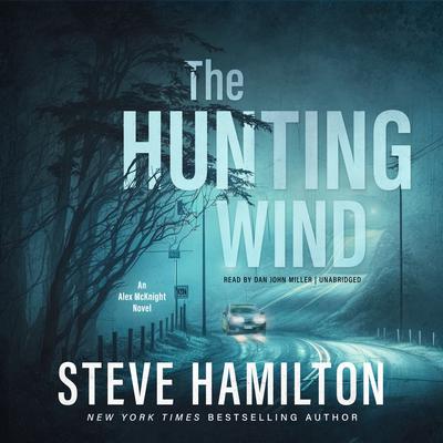 The Hunting Wind by Steve Hamilton audiobook