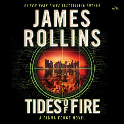 Tides of Fire by James Rollins audiobook