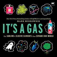 It's a Gas by Mark Miodownik audiobook