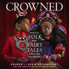 CROWNED by Kahran Bethencourt audiobook