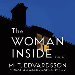 The Woman Inside by M. T. Edvardsson audiobook