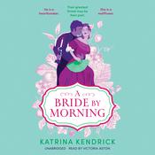 A Bride by Morning by  Katrina Kendrick audiobook