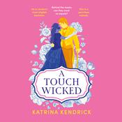 A Touch Wicked by  Katrina Kendrick audiobook