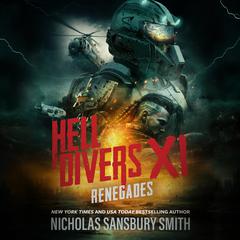 Hell Divers XI: Renegades by Nicholas Sansbury Smith audiobook