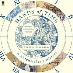 Hands of Time by Rebecca Struthers audiobook
