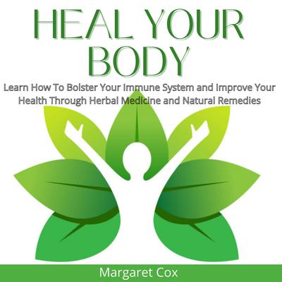 Heal Your Body by Margaret Cox audiobook