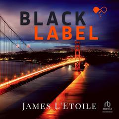Black Label by James L'Etoile audiobook