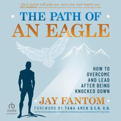 The Path of an Eagle by Jay Fantom audiobook
