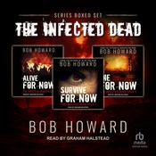 Infected Dead Series Boxed Set by  Bob Howard audiobook