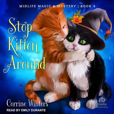 Stop Kitten Around by Corrine Winters audiobook