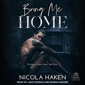 Bring Me Home by  Nicola Haken audiobook