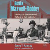Bertha Maxwell-Roddey by  Sonya Y. Ramsey audiobook