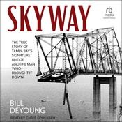 Skyway by  Bill DeYoung audiobook