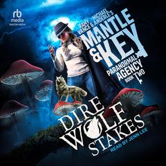Dire Wolf Stakes by Michael Anderle audiobook