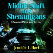Midlife Shift and Shenanigans by  Jennifer L. Hart audiobook