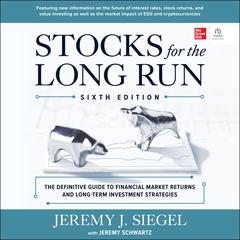 Stocks for the Long Run, 6th Edition by Jeremy J. Siegel audiobook