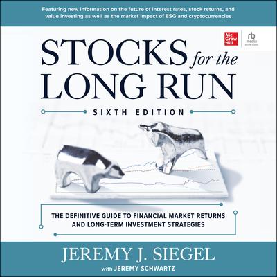 Stocks for the Long Run, 6th Edition by Jeremy J. Siegel audiobook