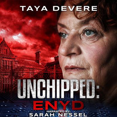 Unchipped: Enyd by Taya DeVere audiobook