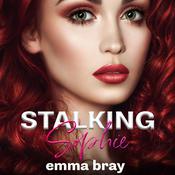 Stalking Sophie by  Emma Bray audiobook