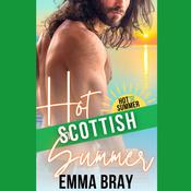 Hot Scottish Summer by  Emma Bray audiobook