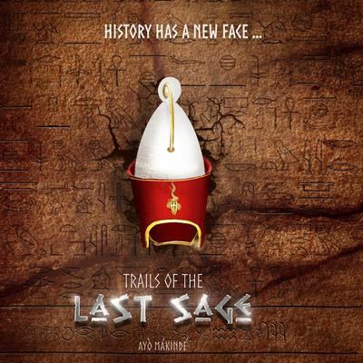 TRAILS OF THE LAST SAGE by Ayo Makinde audiobook