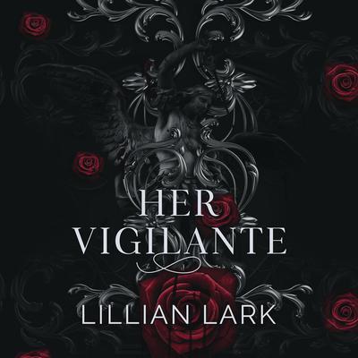 Her Vigilante by Lillian Lark audiobook